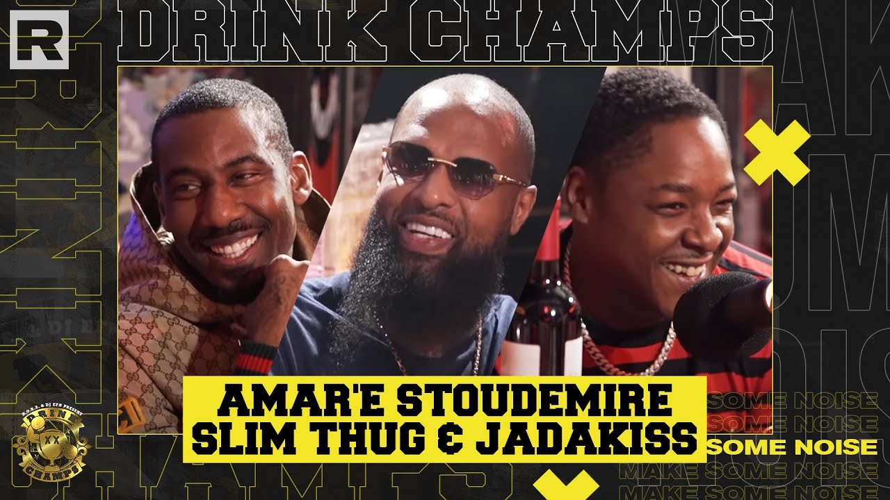 Amare Stoudemire, Jadakiss, and Slim Thug sit down with Drink Champs!
