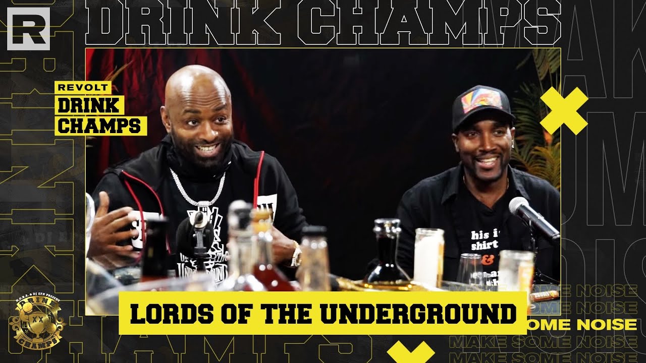 Lords Of the Underground sit down with Drink Champs Podcast!