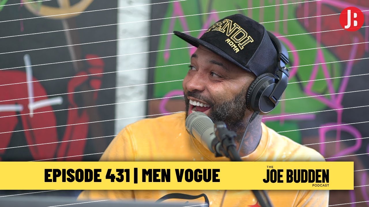 The Joe Budden Podcast ep. 431 | Men Vouge