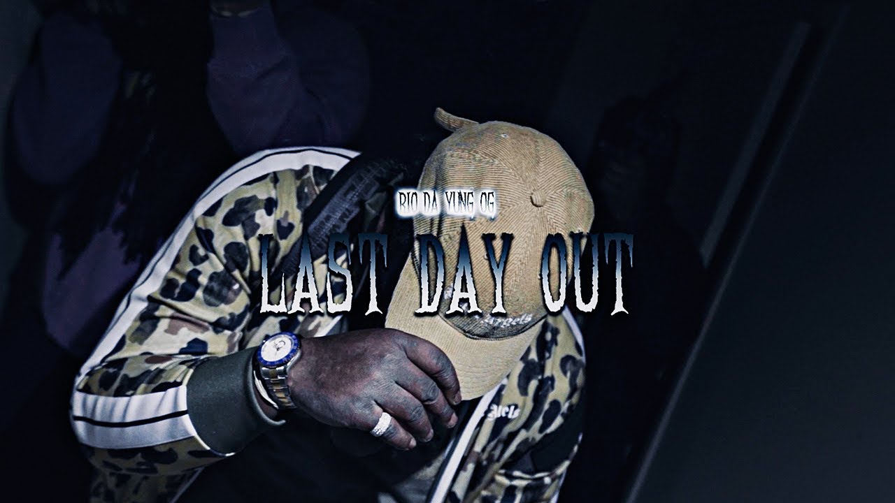 Rio Da Young OG – Last Day Out