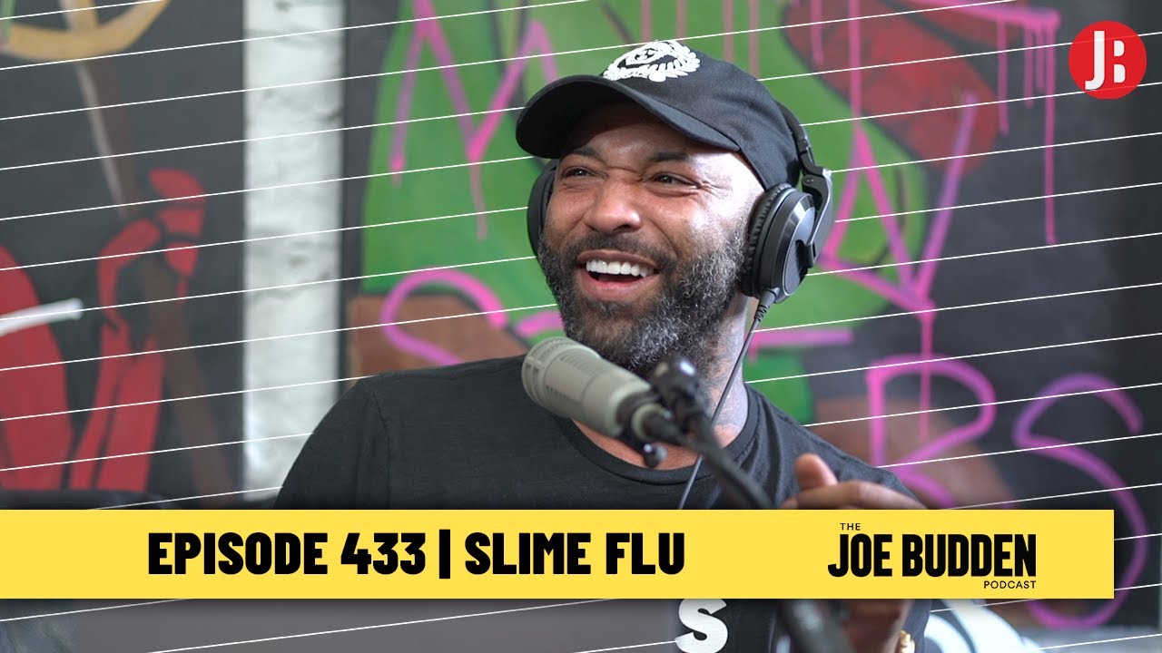 The Joe Budden Podcast ep. 433 | Slime Flu