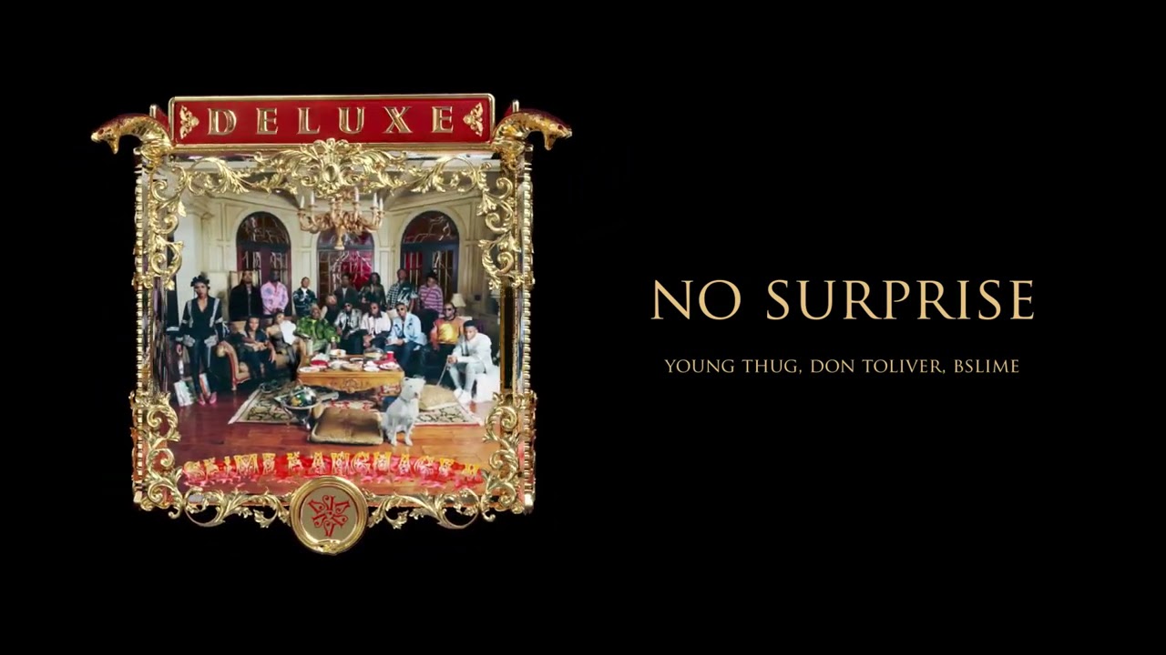YSL & Young Thug – No Surprise ft. Don Toliver