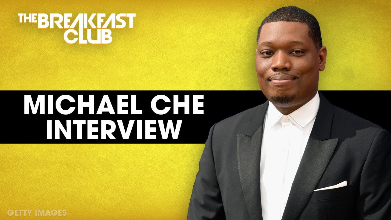 Michael Che sits down with the Breakfast Club!