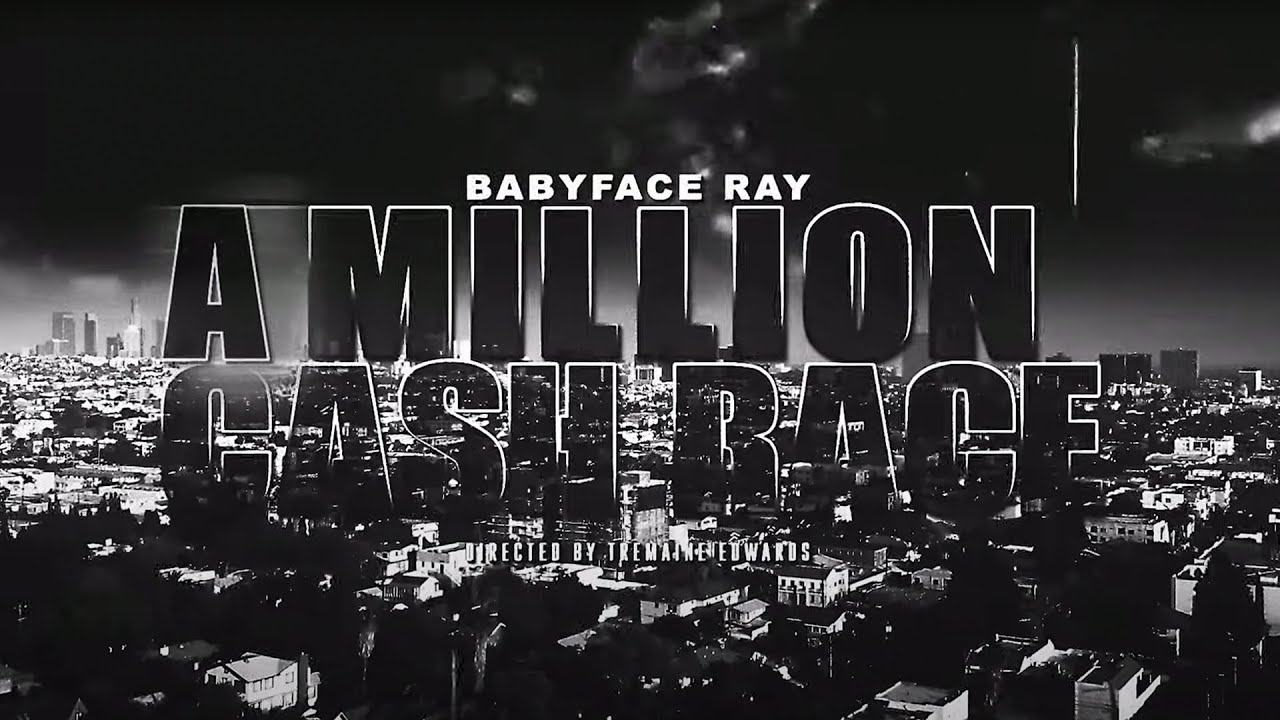 Babyface Ray – A Million Cash Race