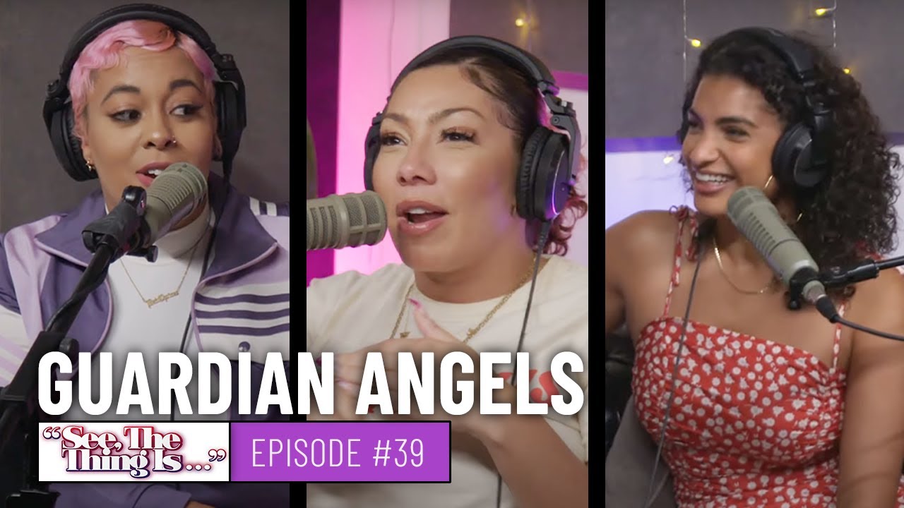 See the Thing Is ep. 39 | Guardian Angels