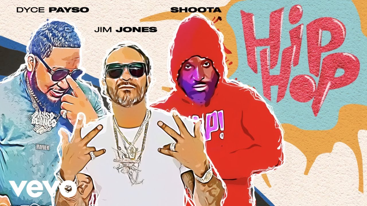 Jim Jones, Dyce Payso, Shoota – Hip Hop (Visualizer)
