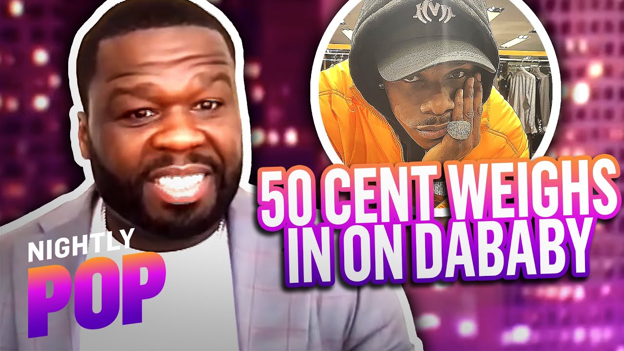 50 Cent Gives Advice to DaBaby – “Nightly Pop” 08/10/21 | E! News