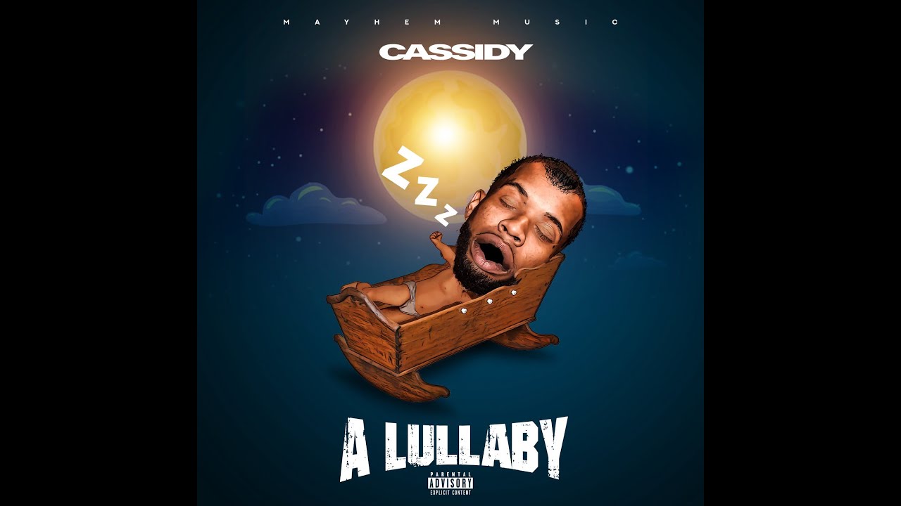 Cassidy- Lullaby (official audio)