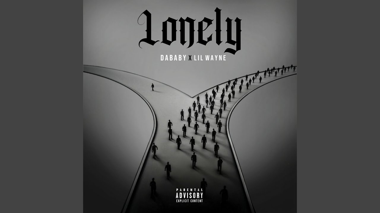 Dababy ft. Lil Wayne “Lonely”