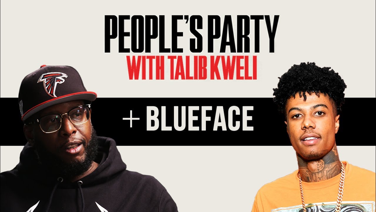 VIDEOSTalib Kweli & Blueface On Snoop Dogg, TikTok, Boxing, Skid Row, Gangs, 6ix9ine | People’s Party Full