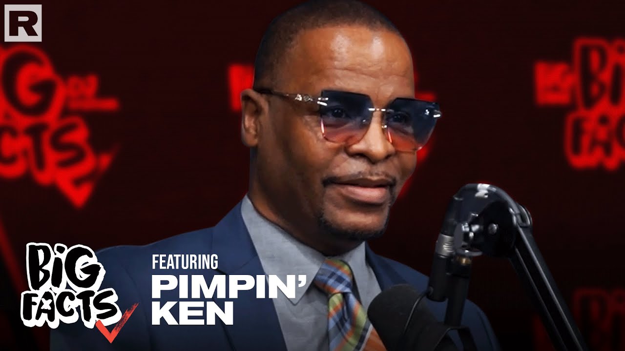 Pimpin’ Ken On Pimpin’, Kevin Samuels, Hip Hop Fraternity & More | Big Facts