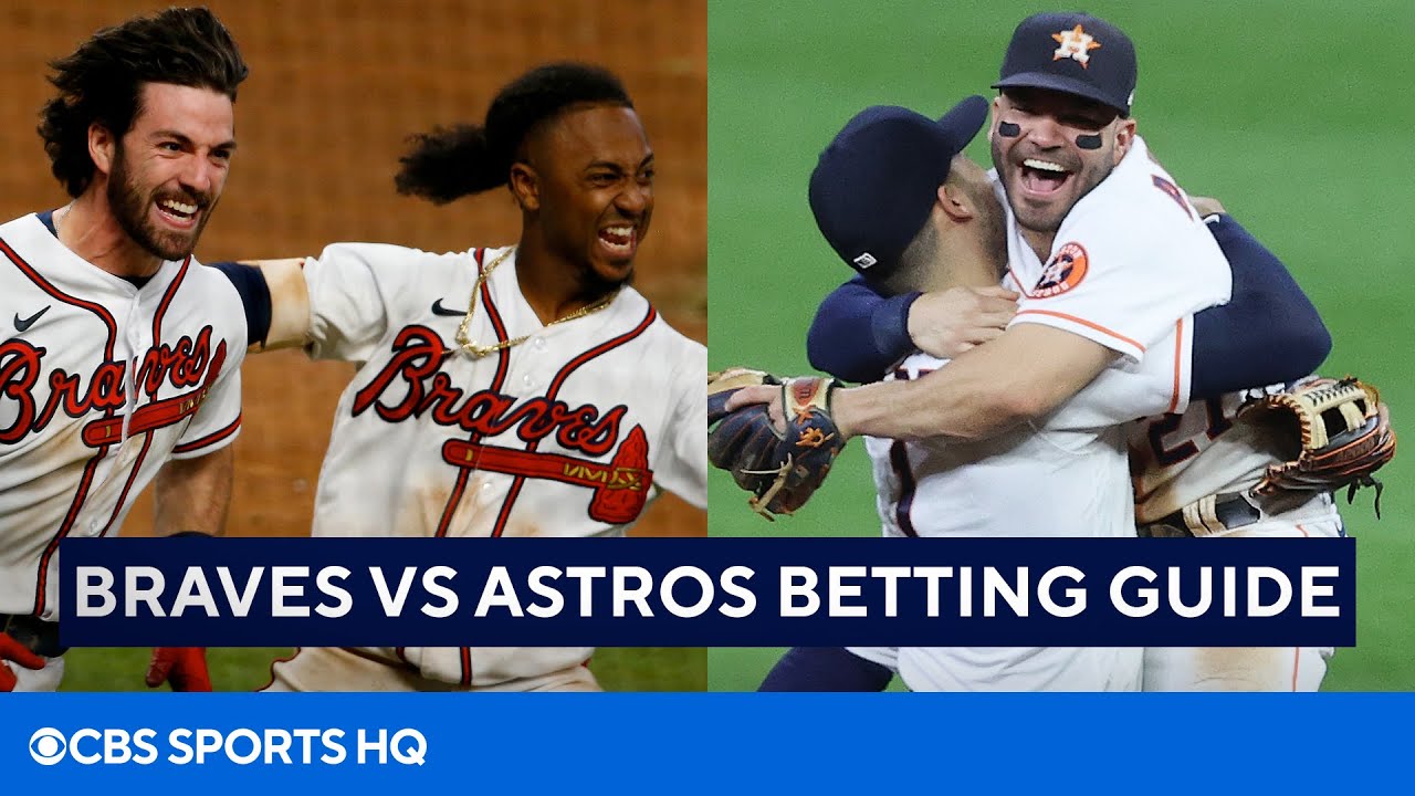 Braves vs Astros World Series Betting Preview [Game 1, Pick to Win, & MVP] | CBS Sports HQ