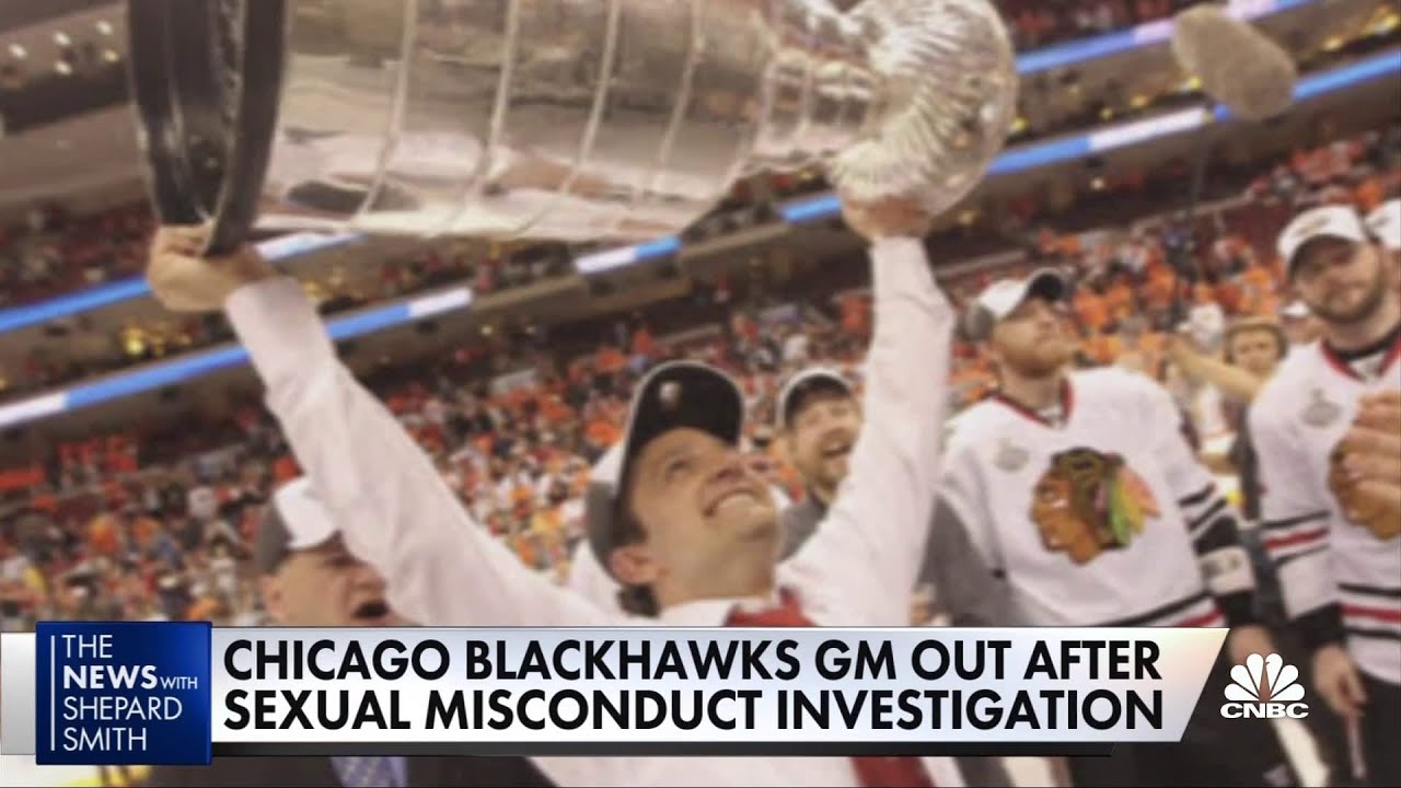 Blackhawks GM out following sexual misconduct investigation