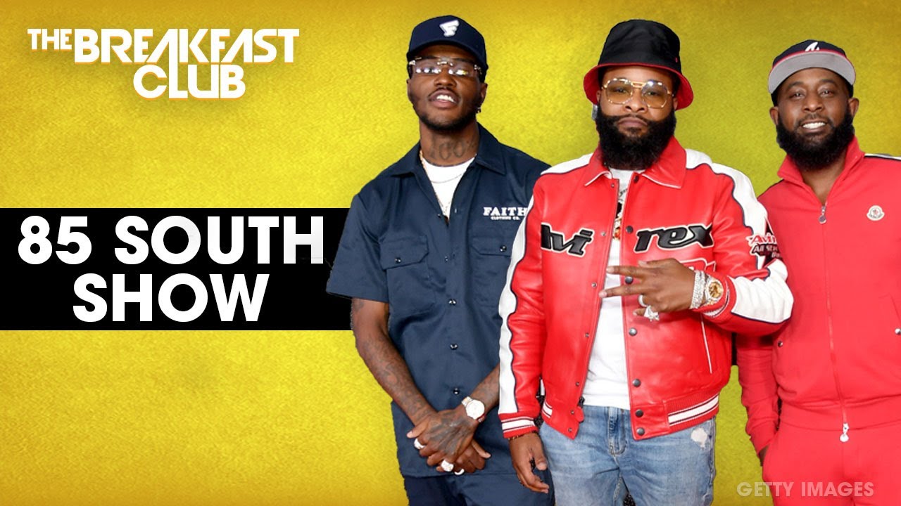 85 South Show Roasts The Breakfast Club, Talks BET Hip Hop Awards + More