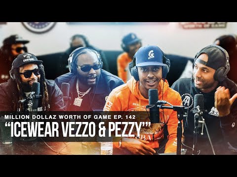 ICEWEAR VEZZO & PEEZY: MILLION DOLLAZ WORTH OF GAME EPISODE 142