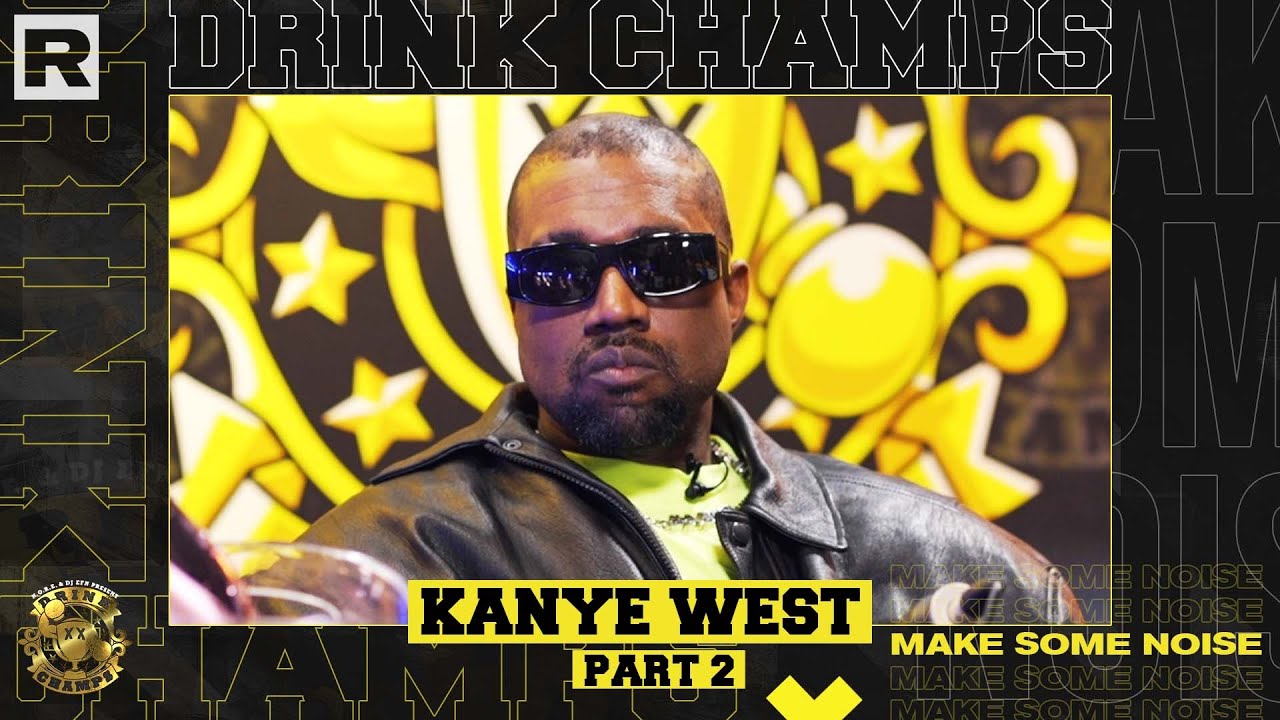 Kanye West On His Yeezy Brand, Mental Health, Larry Hoover, & More Part 2 | Drink Champs