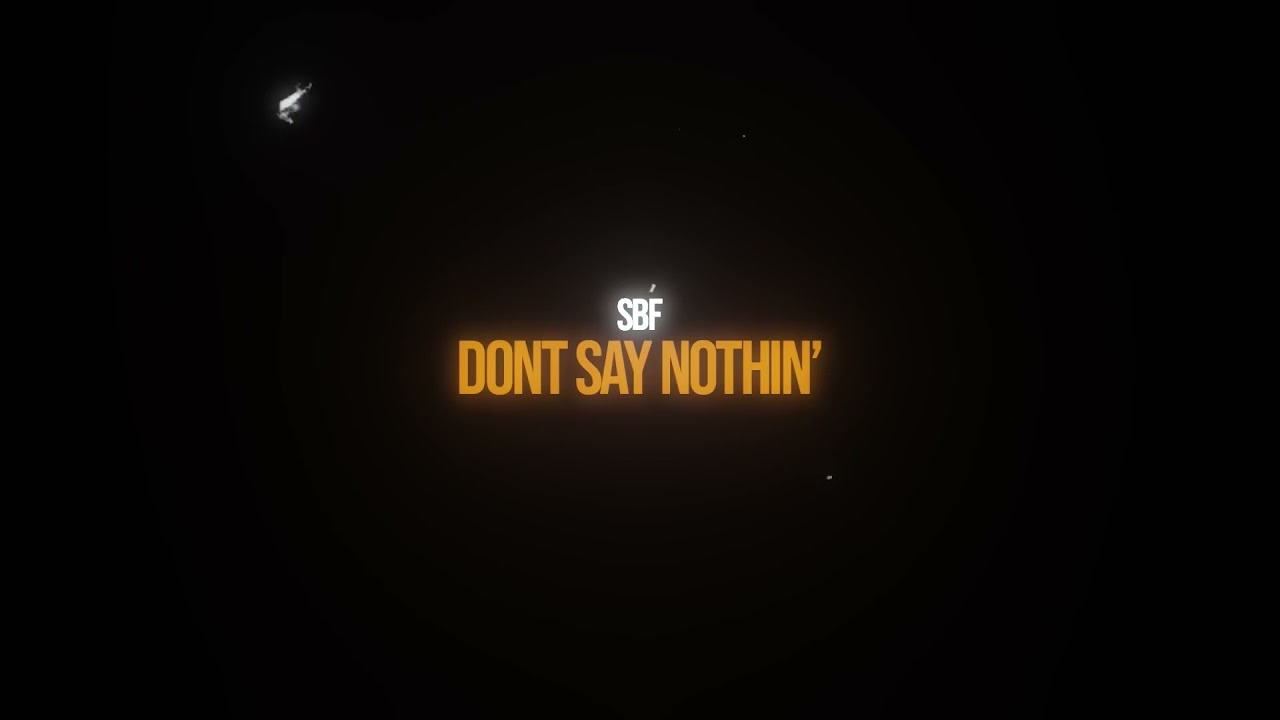 SBF – Dont Say Nothin’ (Official Video) Produced By 1-800-Beats