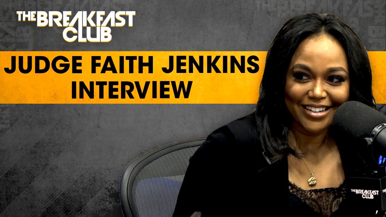 Judge Faith Jenkins Talks Divorce Court, Rejection, Relationship Triggers, and Embracing Her Journey