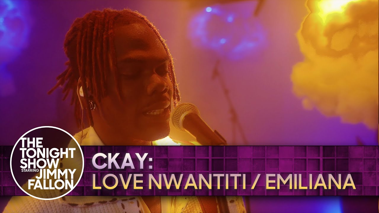 CKay: Love Nwantiti / Emiliana | The Tonight Show Starring Jimmy Fallon