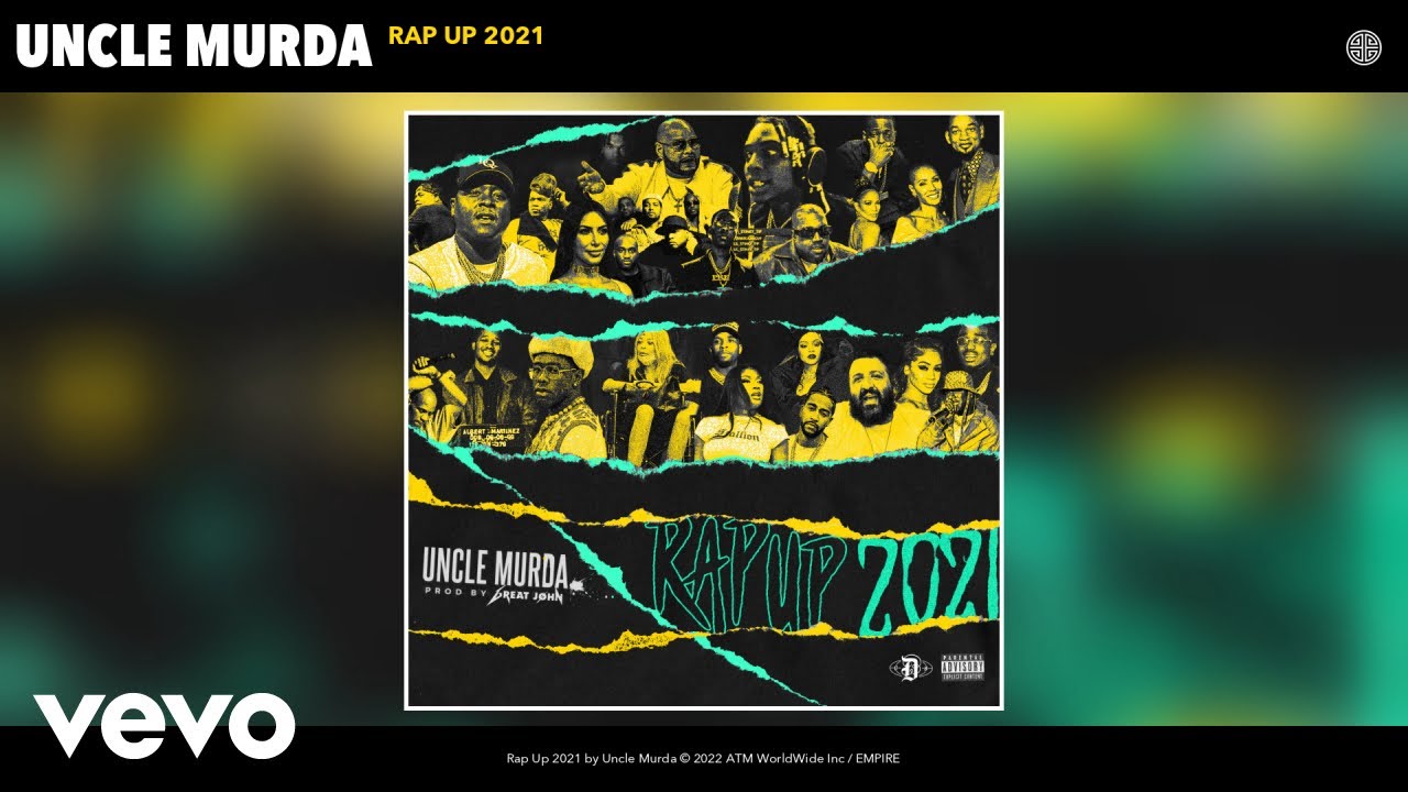 Uncle Murda – Rap Up 2021 (Official Audio)
