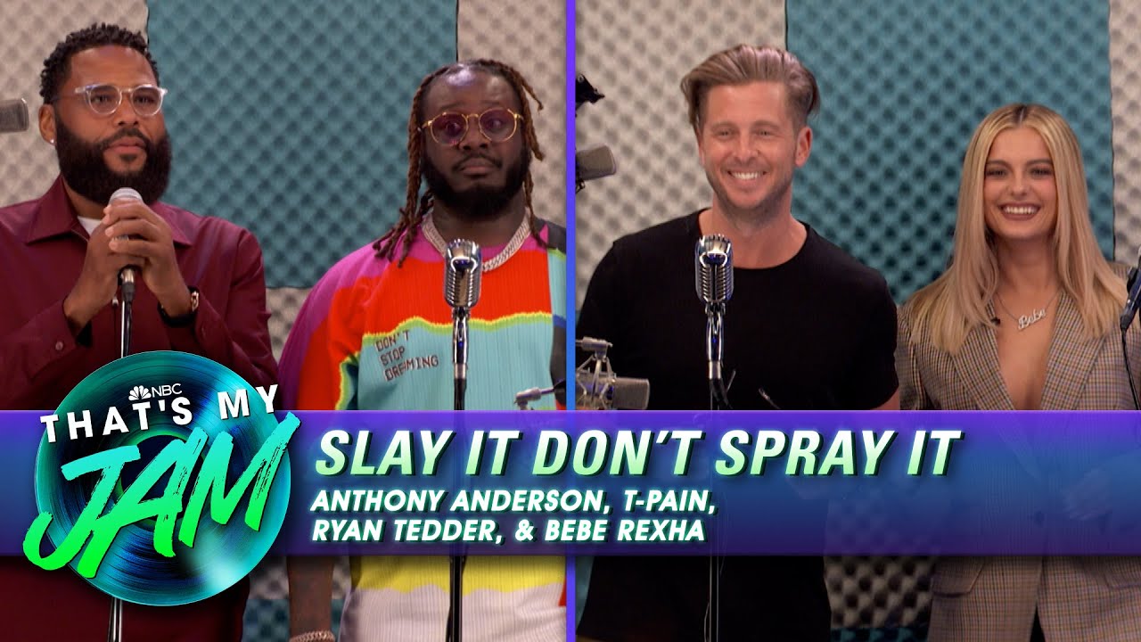 Slay It Don’t Spray It with Bebe Rexha, Ryan Tedder, Anthony Anderson and T-Pain | That’s My Jam