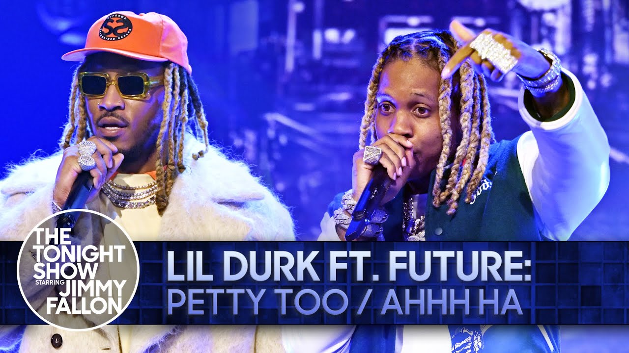 Lil Durk ft. Future: Petty Too / AHHH HA | The Tonight Show Starring Jimmy Fallon