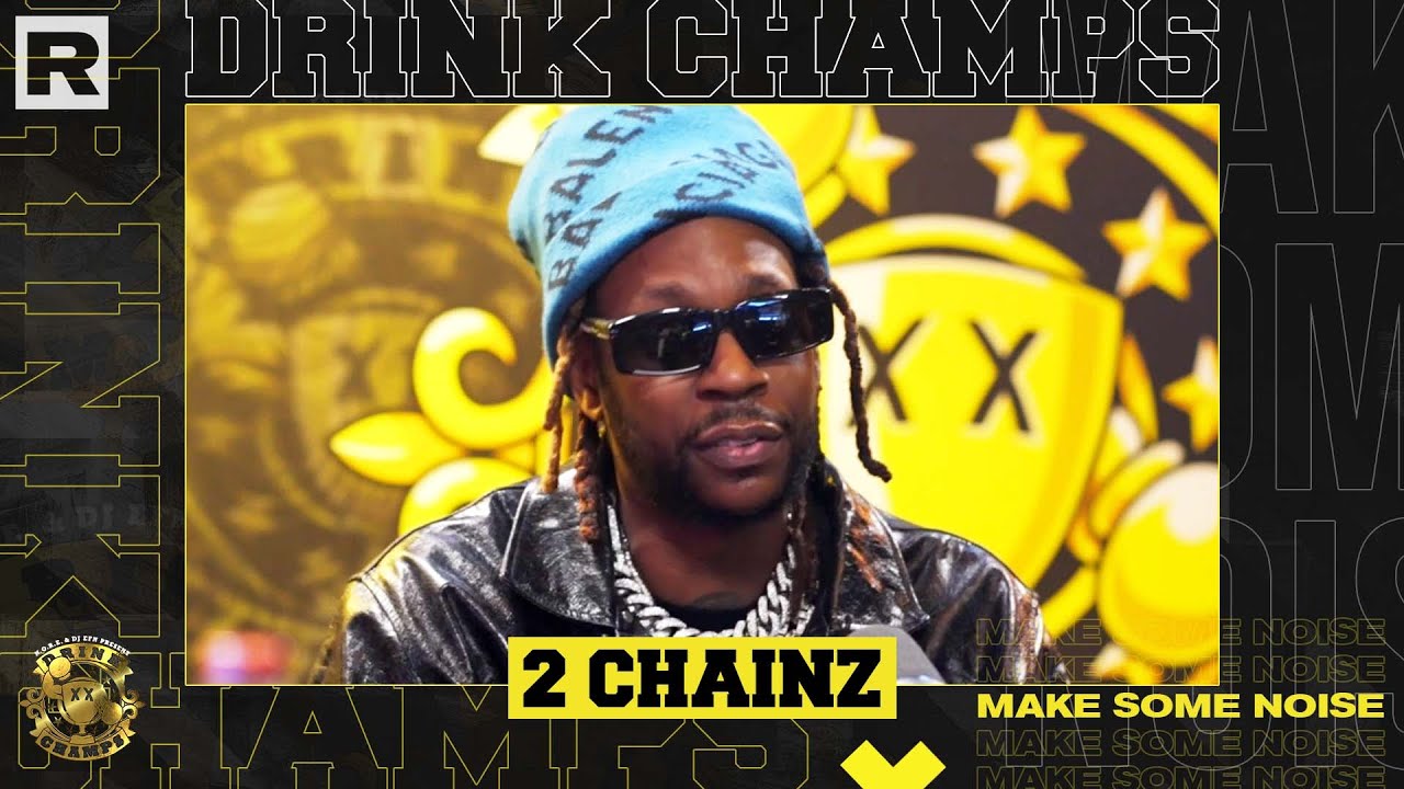 2 Chainz On ‘Dope Don’t Sell Itself,’ DTP, His Career & More | Drink Champs