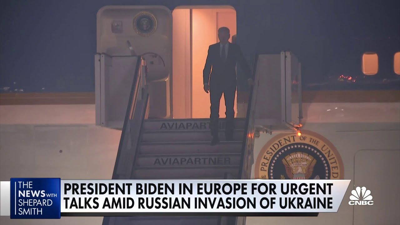 President Biden visits Europe for urgent talks amid Russian invasion of Ukraine