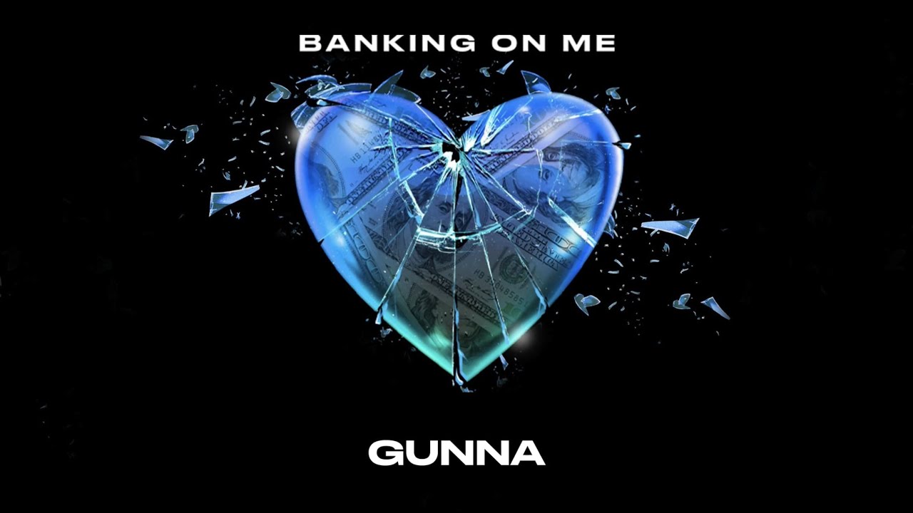 Gunna – Banking On Me [Official Lyric Video]