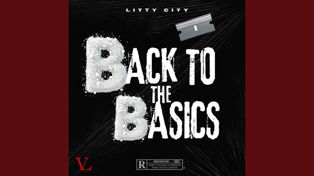 Litty City-Back to the Basics