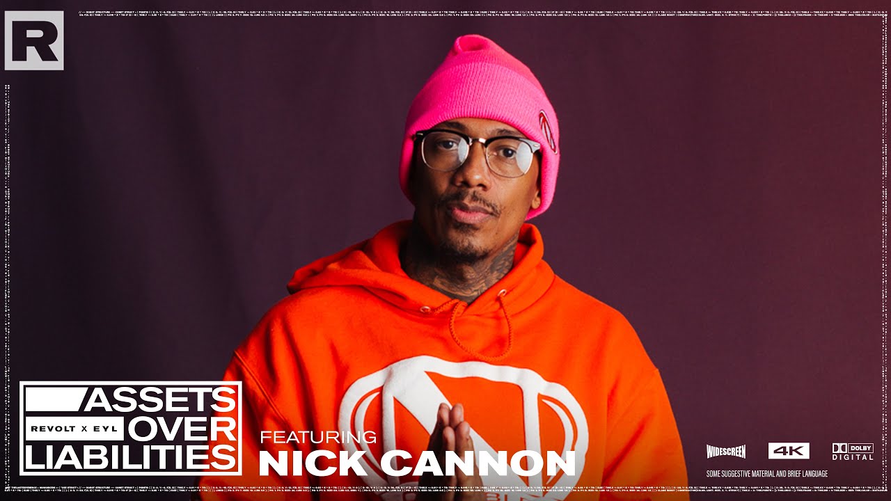 Nick Cannon On The Business Behind “Wild N Out”, Ownership & More | Assets Over Liabilities