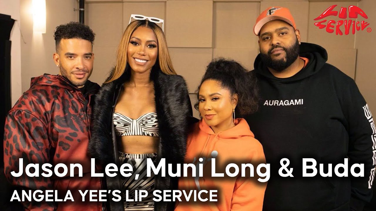Lip Service | Jason Lee, Muni Long & Buda talk married sex, fake stories about celebs, being used…