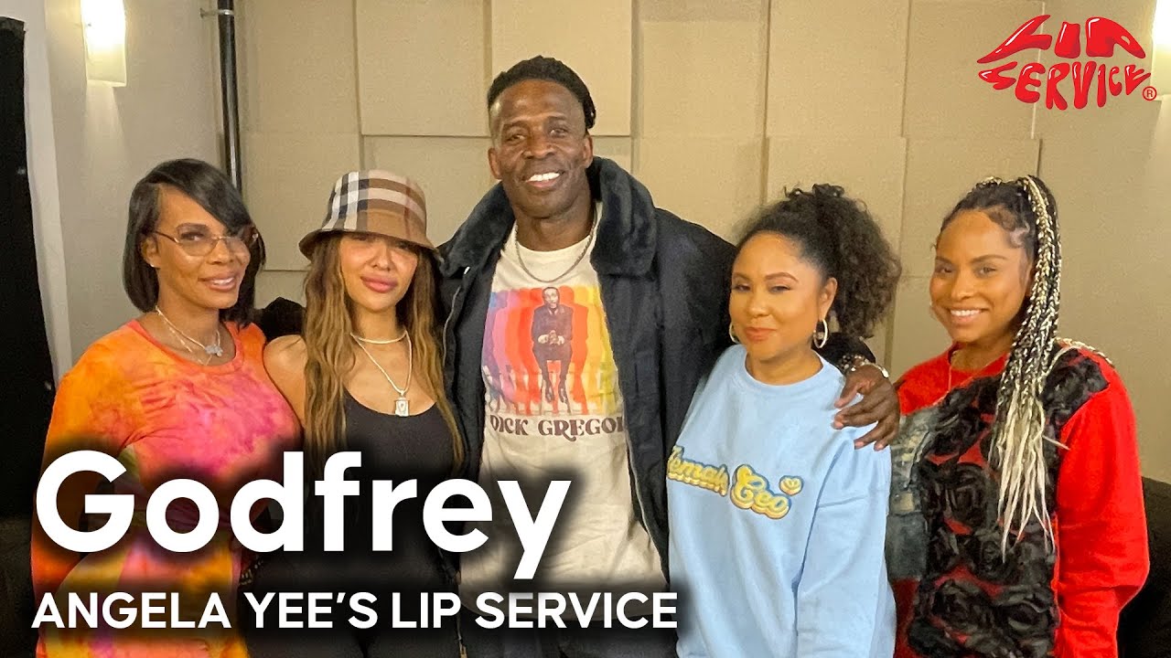 Lip Service | Godfrey talks dating models, white guys watching black porn, getting offered cocaine..