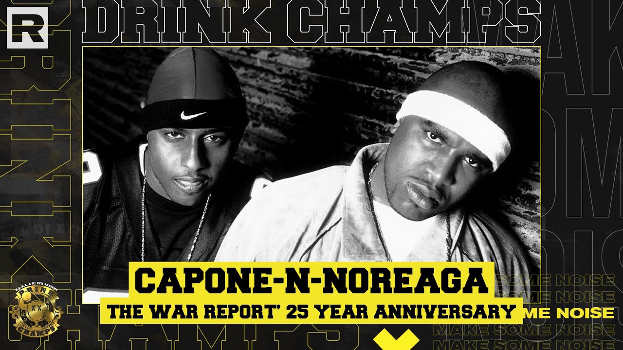 Capone-N-Noreaga on ‘The War Report,’ Mobb Deep comparisons, Tragedy Khadafi and more | Drink Champs