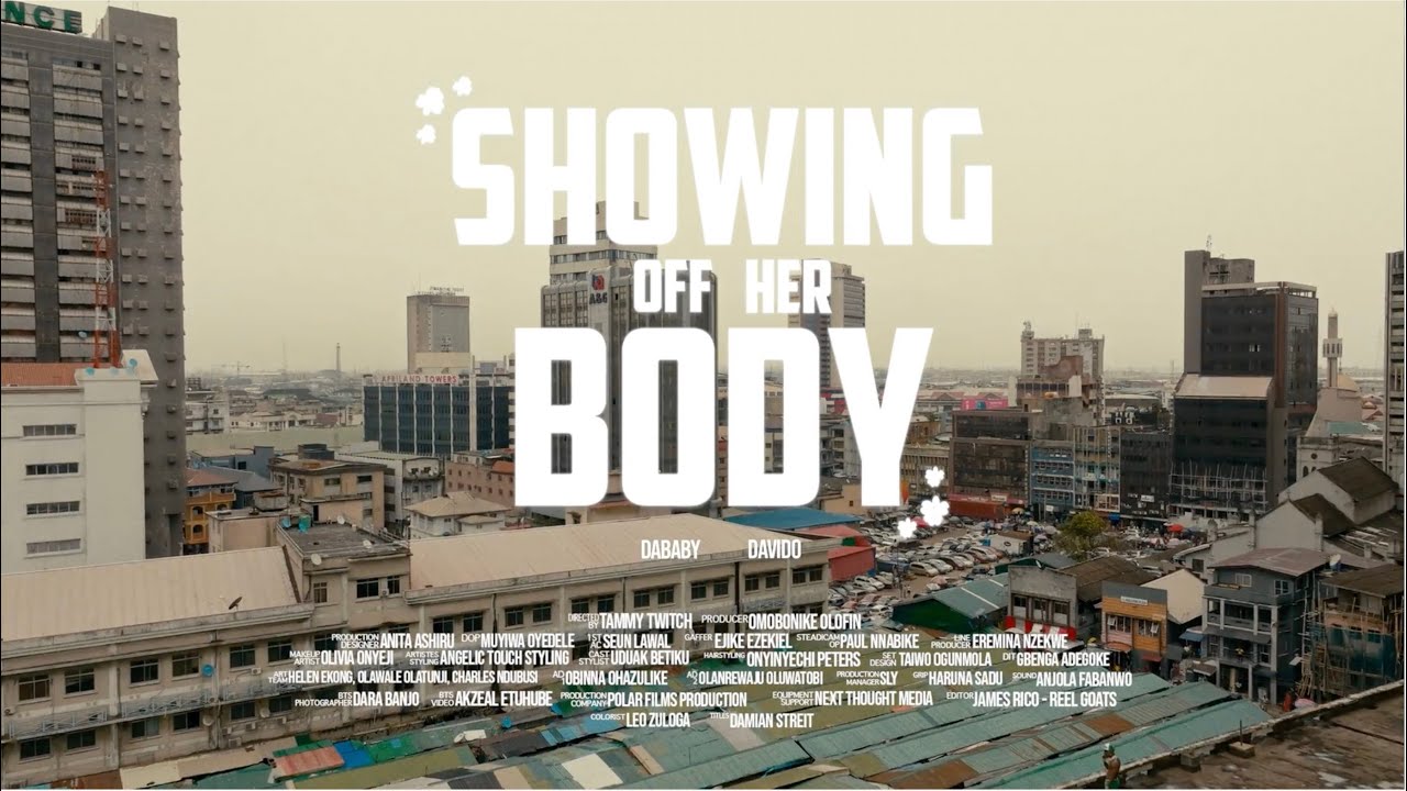 DaBaby x Davido – Showing Off Her Body [Official Video]