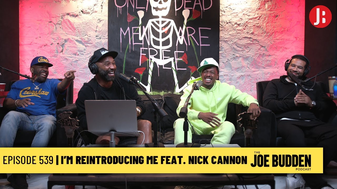 The Joe Budden Podcast Episode 539 | I’m Reintroducing Me (feat. Nick Cannon)