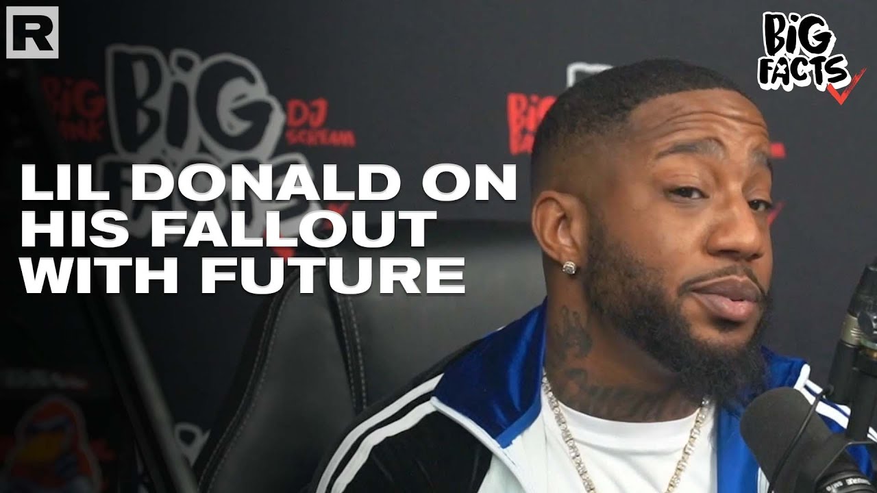 Lil Donald Talks His Fallout With Future