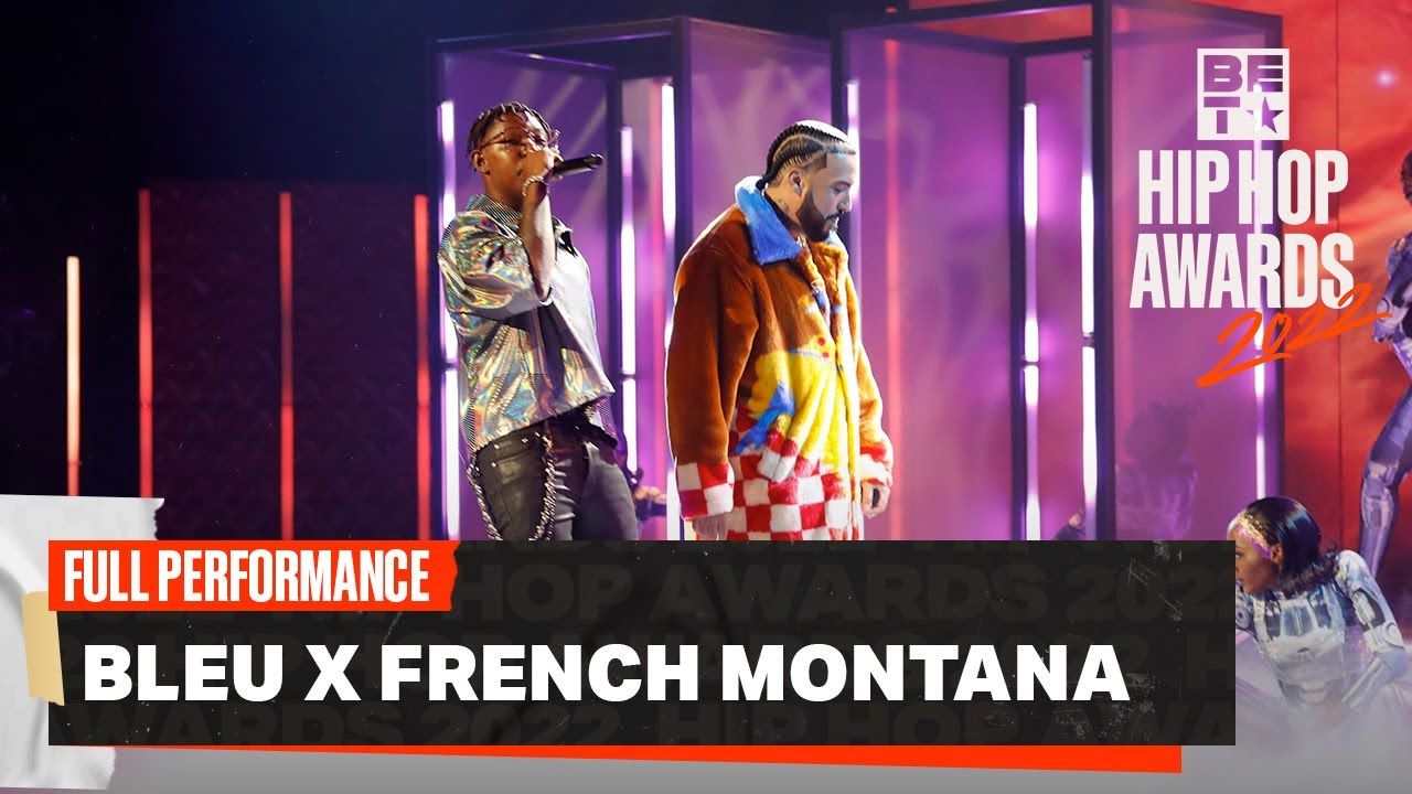 Bleu & French Montana Show Us A “Life Worth Livin'” With Their Performance! | Hip Hop Awards ’22