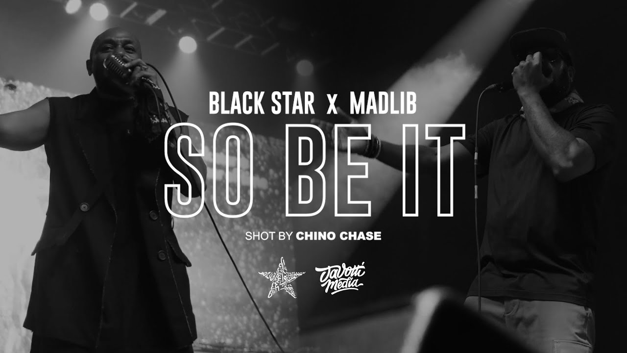 Black Star – So Be It (Official Music Video)