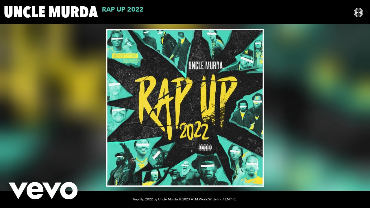 Uncle Murda – Rap Up 2022 (Official Audio)