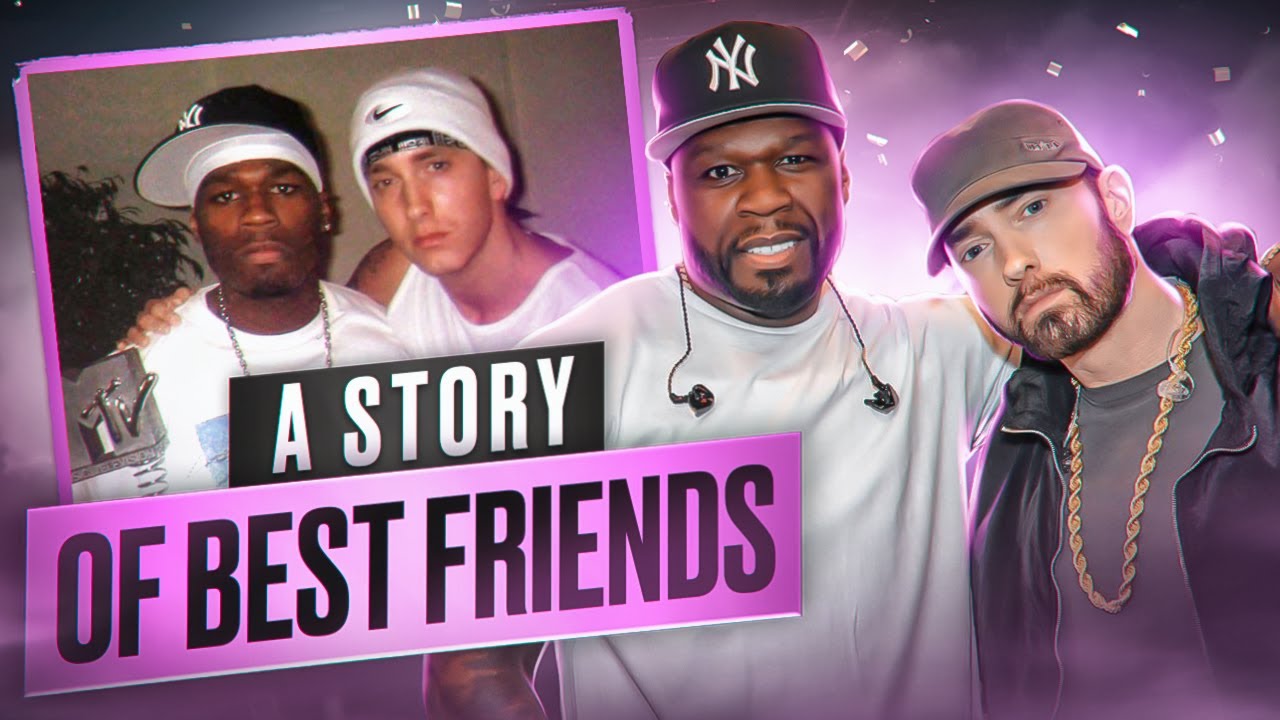 Eminem & 50 Cent – The Full Story Of Friendship
