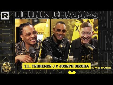 T.I., Terrence J and Joseph Sikora On New Movie ‘Fear’, Nipsey, YSL’s RICO & More | Drink Champs