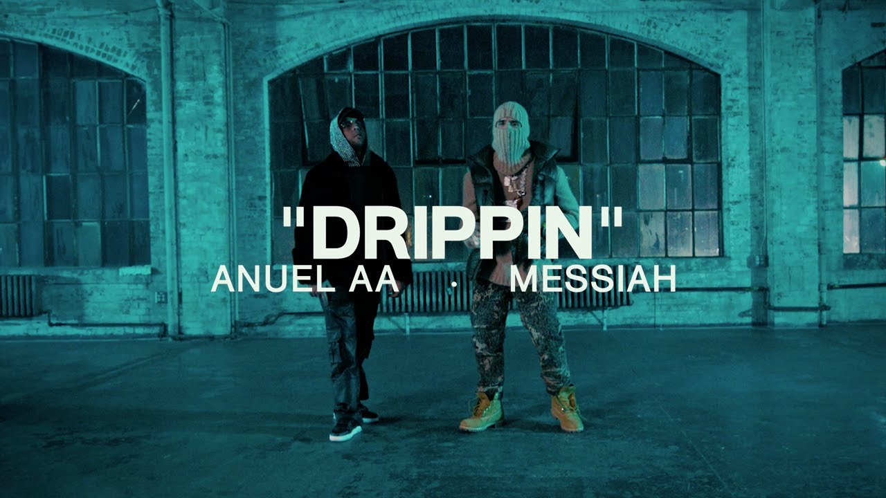 Anuel AA, Messiah – Drippin (Video Oficial)