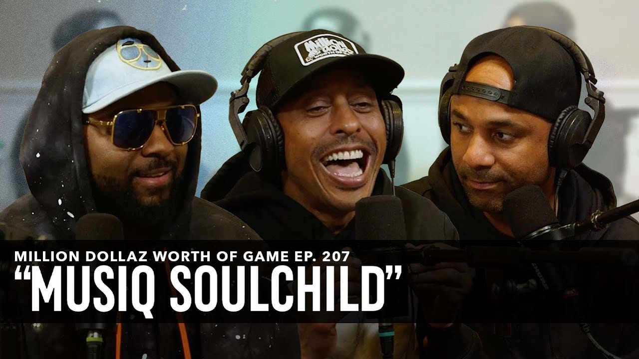 MUSIQ SOULCHILD: MILLION DOLLAZ WORTH OF GAME EPISODE 207