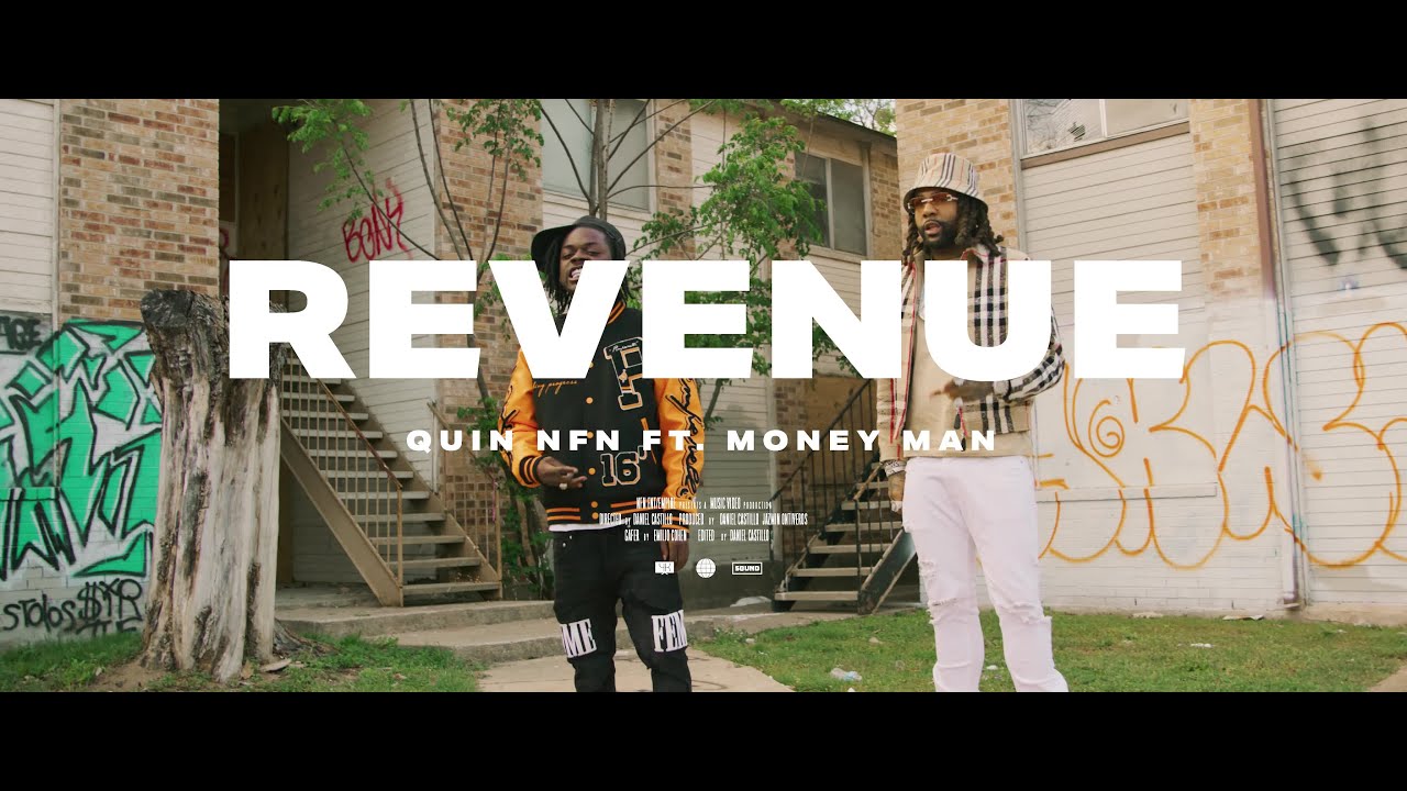 Quin NFN & Money Man – Revenue (Official Video)