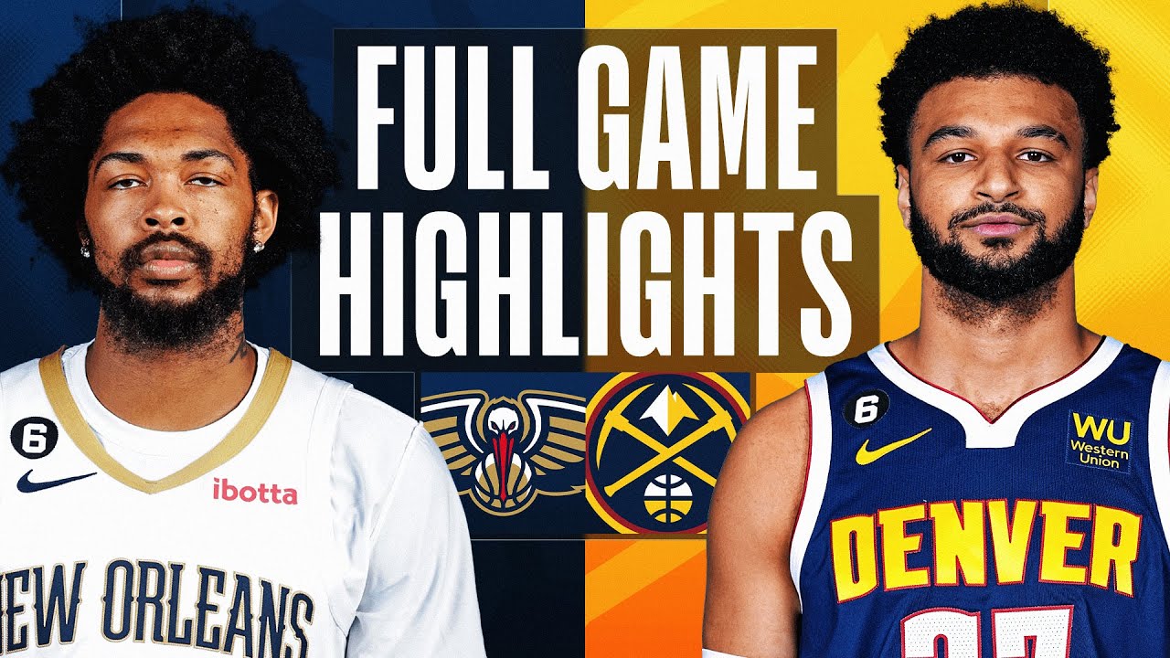 PELICANS at NUGGETS | FULL GAME HIGHLIGHTS |