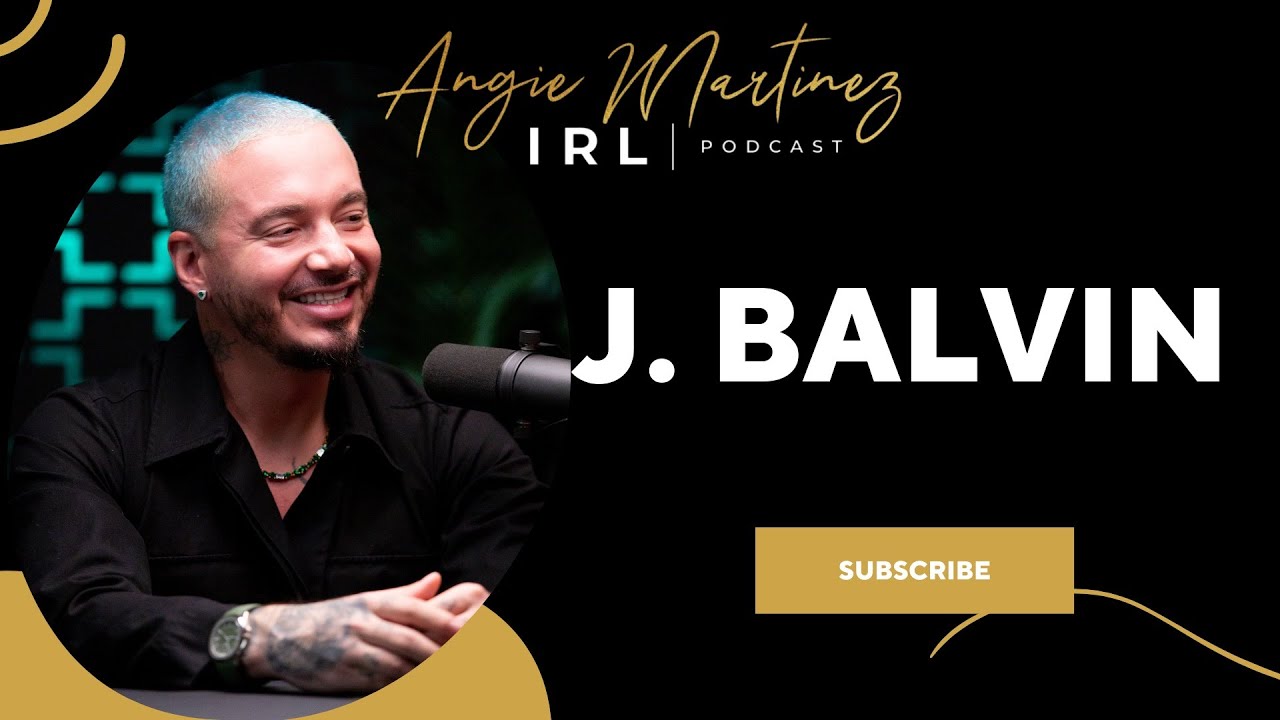 J. Balvin| Angie Martinez IRL Podcast