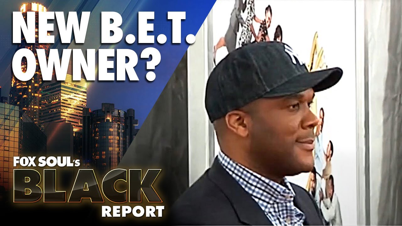 Tyler Perry Could Be The New Owner Of B.E.T.! | FOX SOUL’s Black Report