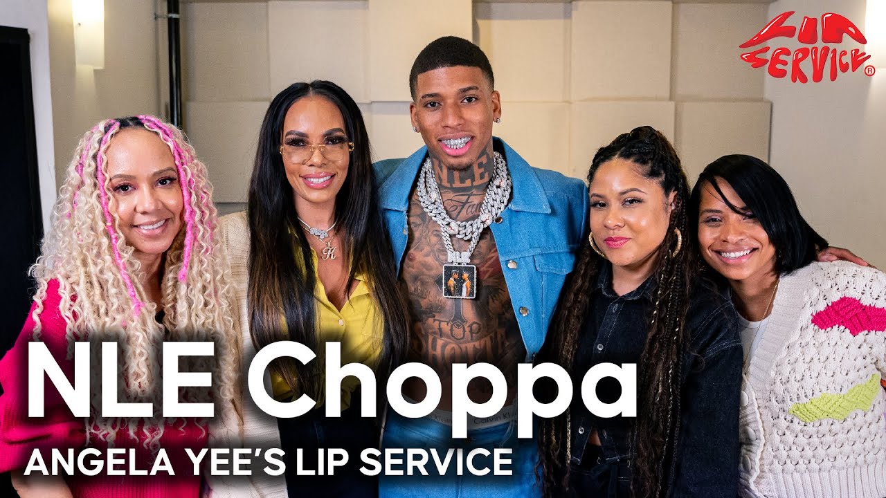 Lip Service | NLE Choppa talks getting too attached to women, fake orgasms, working with Lil Wayne..