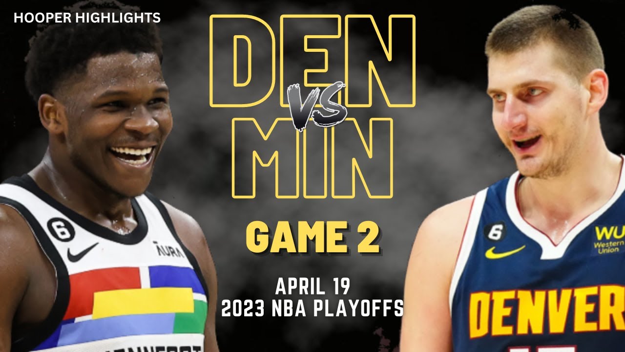 Denver Nuggets vs Minnesota Timberwolves Full Game 2 Highlights